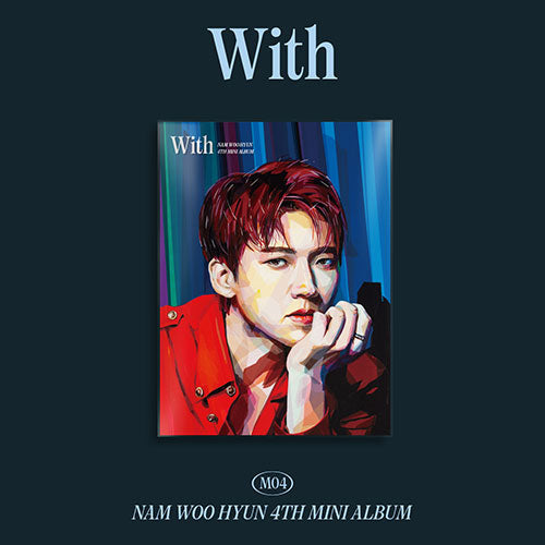 Nam Woohyun (남우현) 4TH MINI ALBUM - [With]