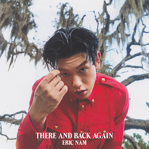 ERIC NAM (에릭남) 2ND ALBUM -  [There And Back Again]
