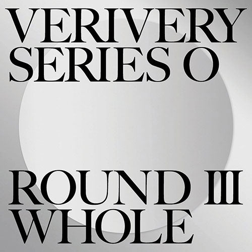 VERIVERY (베리베리) 1ST ALBUM - SERIES 'O' [ROUND 3 : WHOLE]