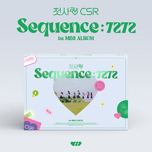 CSR (첫사랑) 1ST MINI ALBUM - [Sequence : 7272]