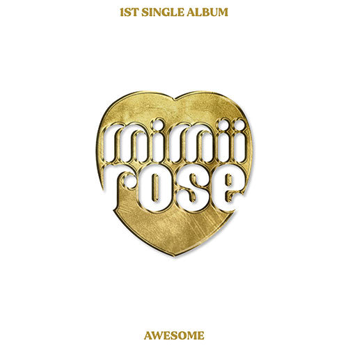 mimiirose (미미로즈) 1ST SINGLE ALBUM - [AWESOME]