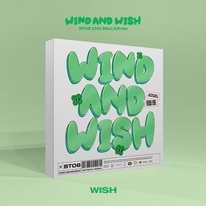 BTOB (비투비) 12TH MINI ALBUM - [WIND AND WISH]