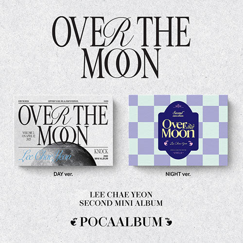 LEE CHAEYEON (이채연) 2ND MINI ALBUM - [Over The Moon] (POCA VER)