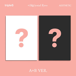 TRIPLES (트리플에스) - MINI [+(KR)ystal Eyes 'AESTHETIC']