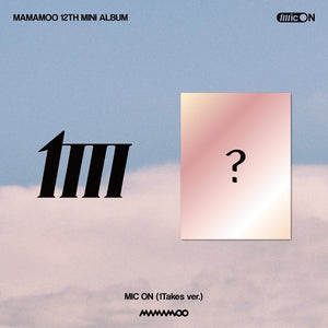 MAMAMOO (마마무) 12TH MINI ALBUM - [MIC ON'] (1TAKERS ver. + EXCLUSIVE PHOTOCARD)