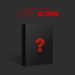 JUST B (저스트비) 1ST MINI ALBUM - [JUST BURN]