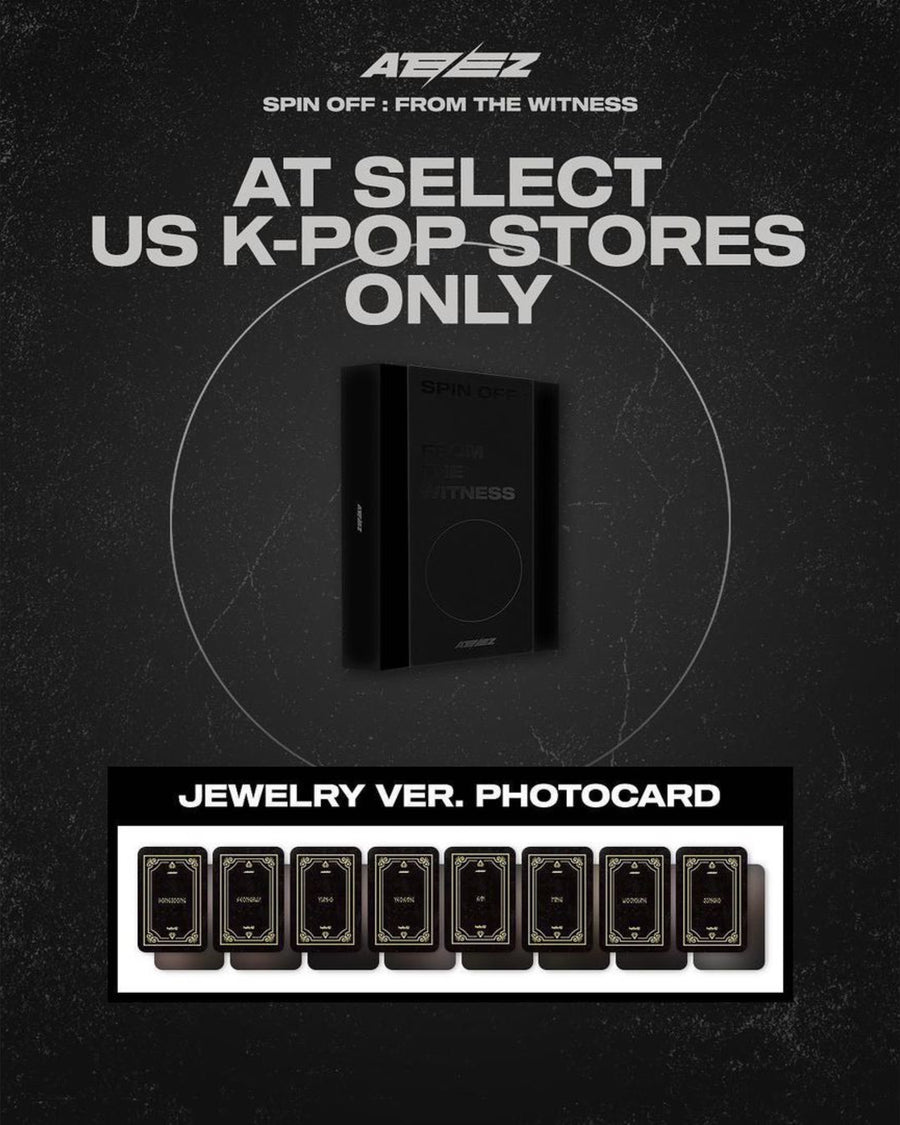 ATEEZ ALBUM - [SPIN OFF : FROM THE WITNESS] (US Ver. + Jewelry Ver. EXCLUSIVE PHOTOCARD)
